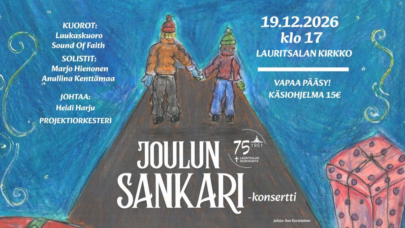 Kuvassa kaksi ihmistä kävelemässä tiellä. Tausta on sininen ja kuvassa on konsertin tiedot sekä Lauritsalan seurakunnan logo.